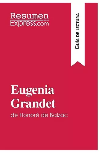 Eugenia Grandet de Honoré de Balzac (Guía de lectura) cover