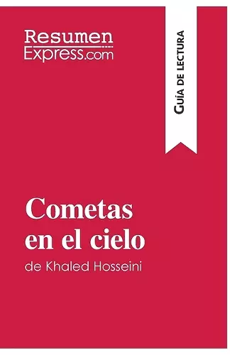 Cometas en el cielo de Khaled Hosseini (Guía de lectura) cover