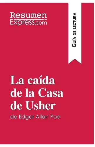 La caída de la Casa de Usher de Edgar Allan Poe (Guía de lectura) cover