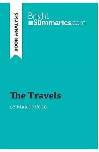 The Travels by Marco Polo (Book Analysis) cover