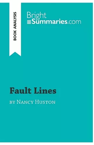 Fault Lines by Nancy Huston (Book Analysis) cover