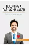 Becoming a Caring Manager cover