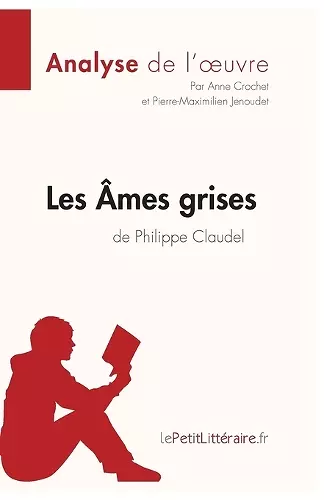 Les Âmes grises de Philippe Claudel (Analyse de l'oeuvre) cover