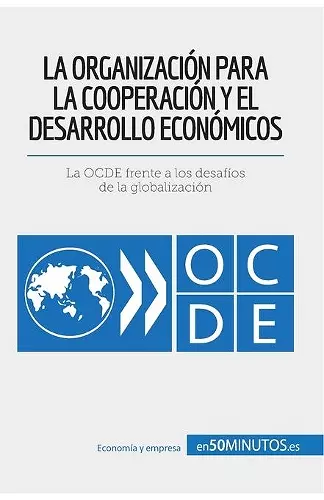 La Organización para la Cooperación y el Desarrollo Económicos cover