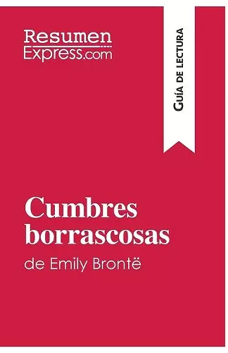 Cumbres borrascosas de Emily Brontë (Guía de lectura) cover