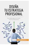 Diseña tu estrategia profesional cover