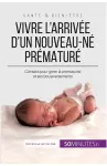 Vivre l'arrivée d'un nouveau-né prématuré cover