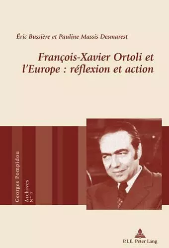 François-Xavier Ortoli Et l'Europe: Réflexion Et Action cover