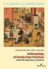 Anthropology of Family Food Practices cover