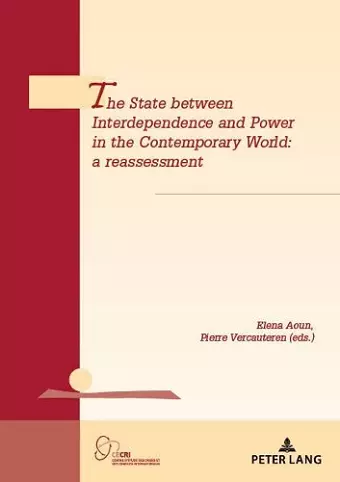 The State between Interdependence and Power in the Contemporary World cover