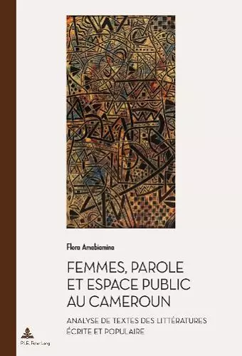 Femmes, Parole Et Espace Public Au Cameroun cover