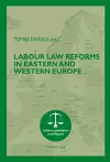 Labour Law Reforms in Eastern and Western Europe cover