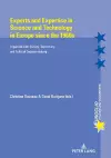 Experts and Expertise in Science and Technology in Europe since the 1960s cover