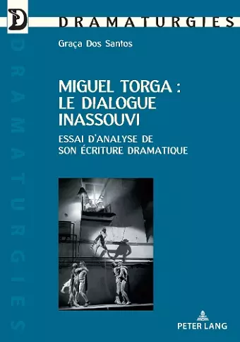 Miguel Torga: Le Dialogue Inassouvi cover