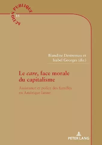 Le care, face morale du capitalisme cover