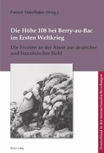 Die Hoehe 108 Bei Berry-Au-Bac Im Ersten Weltkrieg cover