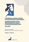 Confrontations Au National-Socialisme Dans l'Europe Francophone Et Germanophone (1919-1949) / Auseinandersetzungen Mit Dem Nationalsozialismus Im Deutsch- Und Franzoesischsprachigen Europa (1919-1949 cover