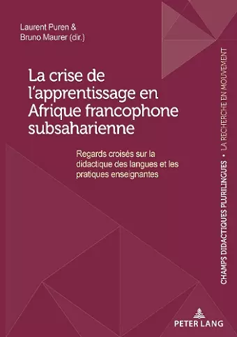 La Crise de l'Apprentissage En Afrique Francophone Subsaharienne cover