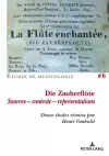 Die Zauberfloete, Sources - contexte - représentations cover