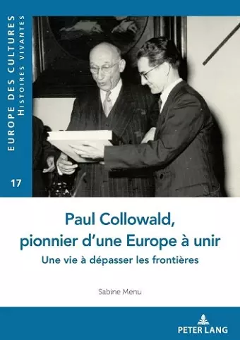 Paul Collowald, pionnier d'une Europe � unir cover