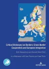 Critical Dictionary on Borders, Cross-Border Cooperation and European Integration cover