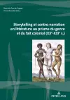 Storytelling Et Contre-Narration En Littérature Au Prisme Du Genre Et Du Fait Colonial (Xxe-Xxie S.) cover