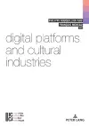 Digital Platforms and Cultural Industries cover