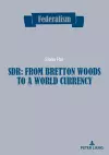 SDR: from Bretton Woods to a world currency cover