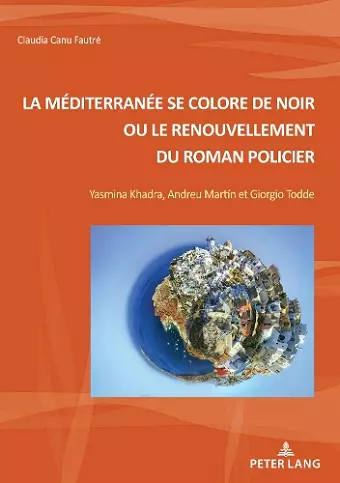 La Méditerranée Se Colore de Noir Ou Le Renouvellement Du Roman Policier cover