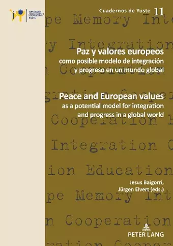 Paz y valores europeos como posible modelo de integración y progreso en un mundo global cover