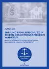 Ehe Und Familienschutz in Zeiten Des Demografischen Wandels cover