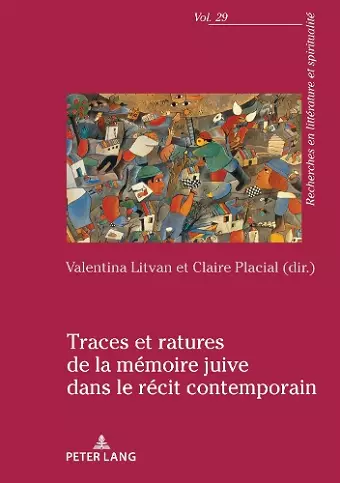 Traces Et Ratures de la Mémoire Juive Dans Le Récit Contemporain cover