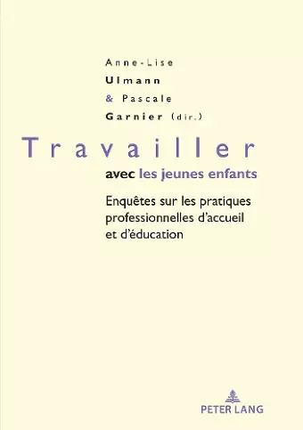 Travailler Avec Les Jeunes Enfants cover