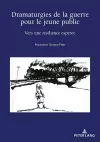 Dramaturgies de la Guerre Pour Le Jeune Public cover