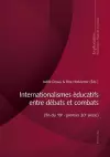 Internationalismes Éducatifs Entre Débats Et Combats (Fin Du 19e - Premier 20e Siècle) cover