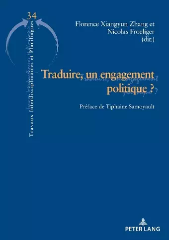 Traduire, Un Engagement Politique ? cover