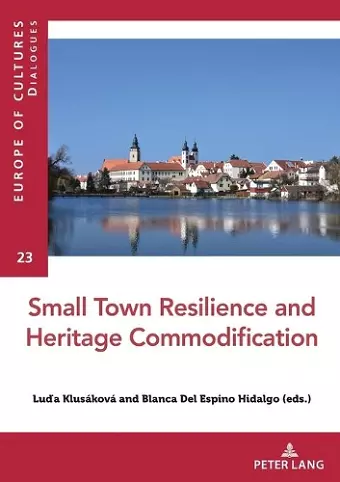 Small Town Resilience and Heritage Commodification cover