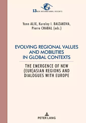 Evolving regional values and mobilities in global contexts cover