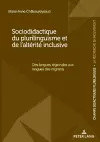 Sociodidactique du plurilinguisme et de l'altérité inclusive cover