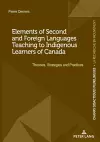 Elements of Second and Foreign Languages Teaching to Indigenous Learners of Canada cover