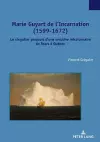 Marie Guyart de l'Incarnation (1599-1672) cover