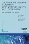 Law, Norms and Freedoms in Cyberspace / Droit, normes et libertés dans le cybermonde cover