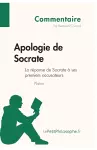 Apologie de Socrate de Platon - La réponse de Socrate à ses premiers accusateurs (Commentaire) cover