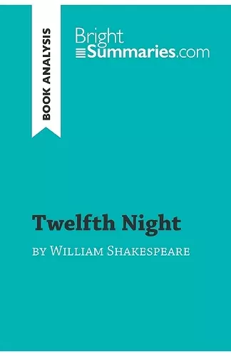 Twelfth Night by William Shakespeare (Book Analysis) cover