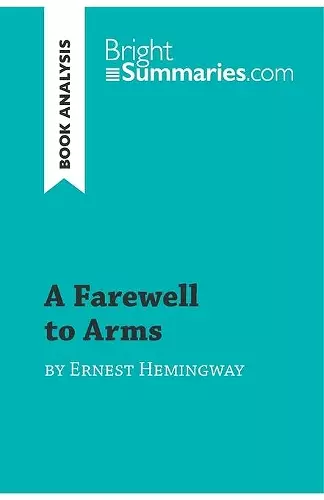 A Farewell to Arms by Ernest Hemingway (Book Analysis) cover