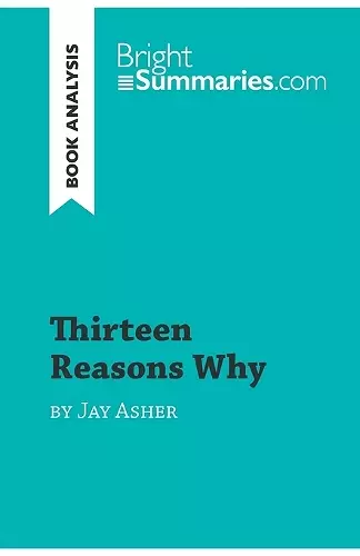 Thirteen Reasons Why by Jay Asher (Book Analysis) cover