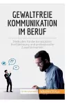 Gewaltfreie Kommunikation im Beruf cover