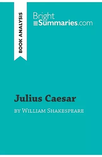 Julius Caesar by William Shakespeare (Book Analysis) cover