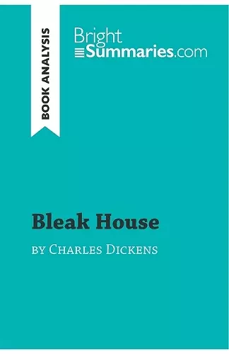 Bleak House by Charles Dickens (Book Analysis) cover