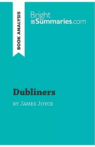 Dubliners by James Joyce (Book Analysis) cover